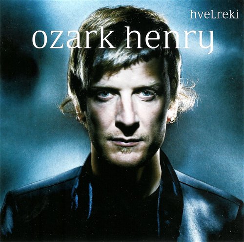 Ozark Henry - Hvelreki (CD)