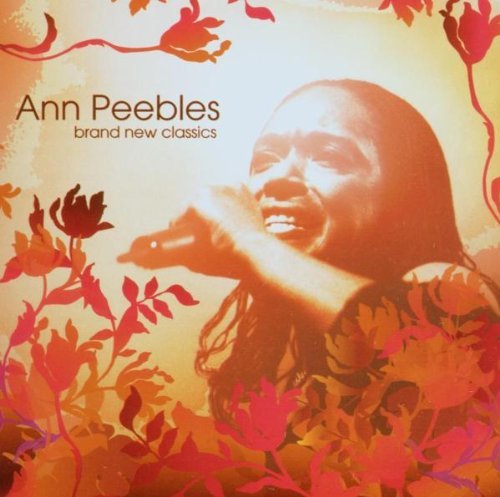 Ann Peebles - Brand New Classics (CD)