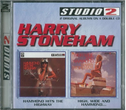 Harry Stoneham - Hammond Hits The Highway / High, Wide And Hammond... - 2CD