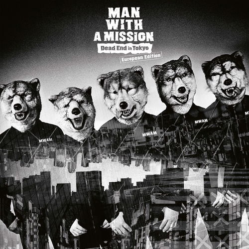 Man With A Mission - Dead End In Tokyo (CD)