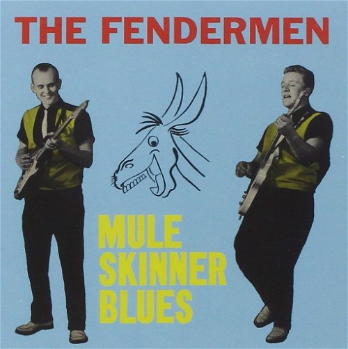 The Fendermen - Mule Skinner Blues (CD)