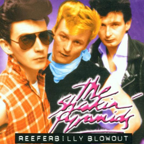 Shakin' Pyramids - Reeferbilly Blowout (CD)