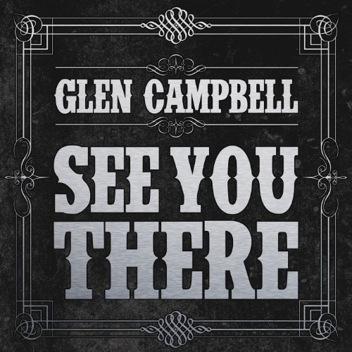 Glen Campbell - See You There (CD)