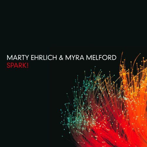 Marty Ehrlich & Myra Melford - Spark! (CD)