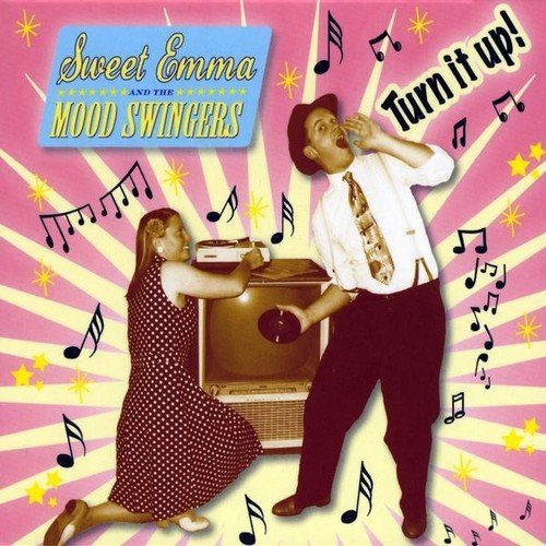 Sweet Emma And The Mood Swingers - Turn It Up (CD)