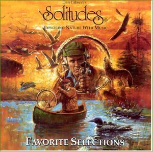 Dan Gibson / Solitudes - Favorite Selections (CD)