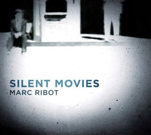 Marc Ribot - Silent Movies (CD)