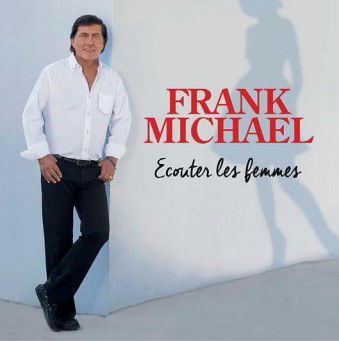 Frank Michael - Écouter Les Femmes (CD)