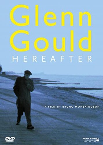 Glenn Gould - Hereafter (DVD)