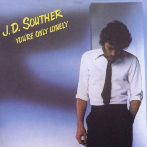 J.D. Souther - You're Only Lonely (CD)