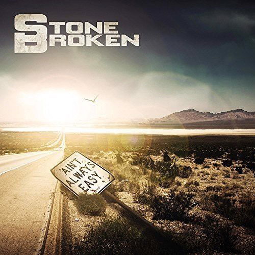 Stone Broken - Ain't Always Easy (Limited) (CD)