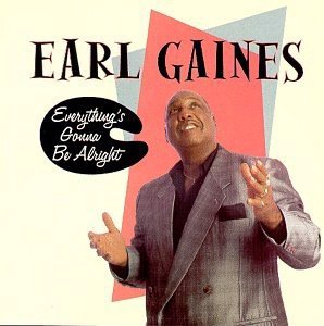 Earl Gaines - Everything's Gonna Be Alright (CD)
