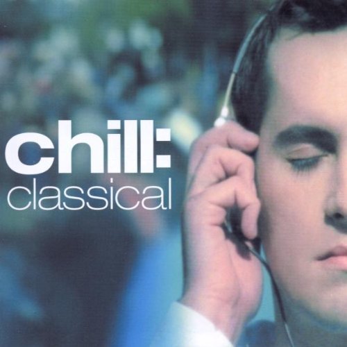 Various - Chill: Classical (CD)