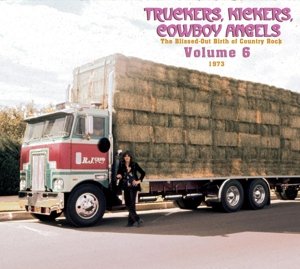 Various - Truckers, Kickers, Cowboy Angels VOL.6 (CD)