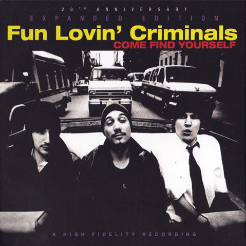 Fun Lovin' Criminals - Come Find Yourself (20th anniversary) (CD)