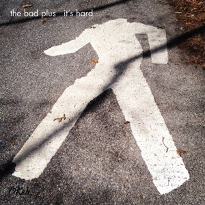 The Bad Plus - It's Hard (CD)