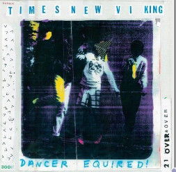 Times New Viking - Dancer Equired! (CD)