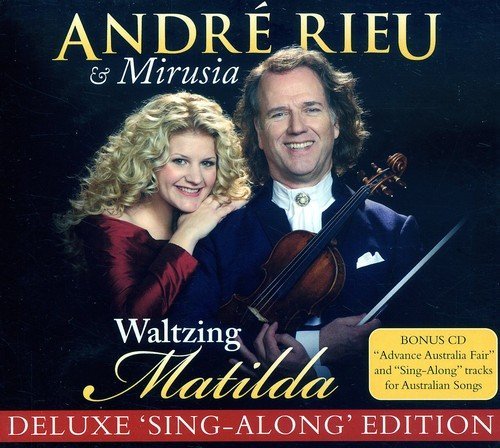 Andre Rieu & Mirusia - Waltzing Matilda - 2CD