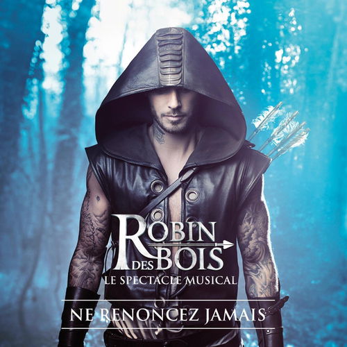 Various - Robin Des Bois - Ne Renoncez Jamais (Deluxe) (CD)