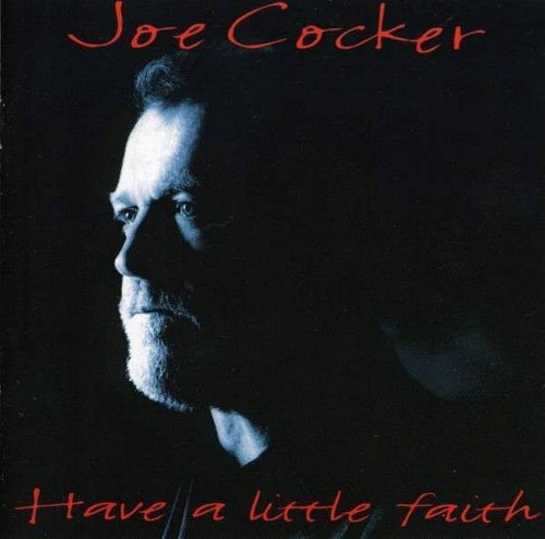 Joe Cocker - Have A Little Faith (CD)