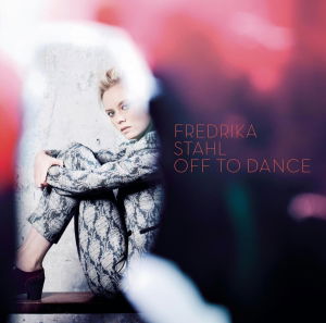 Fredrika Stahl - Off To Dance (CD)