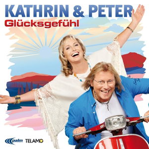 Kathrin & Peter - Glücksgefühl (CD)