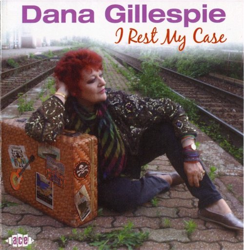 Dana Gillespie - I Rest My Case (CD)