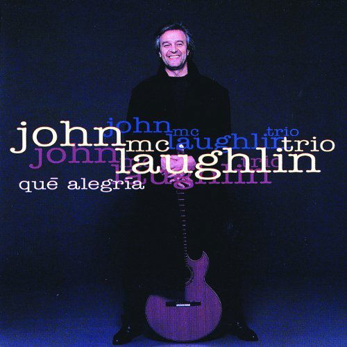 John Mclaughlin Trio - Qué Alegria (CD)