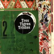 Tres Tigres Tristes - 2 (CD)