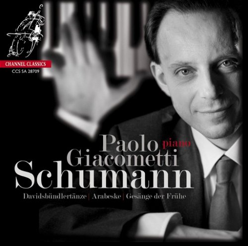 Schumann / Paolo Giacometti - Davidsbündlertänze / Arabesque /Gesänge Der Frühe (SA)