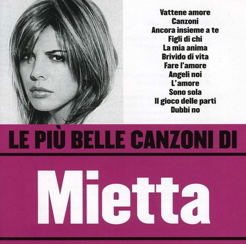 Mietta - Le Piu Belle Canzoni Di (CD)