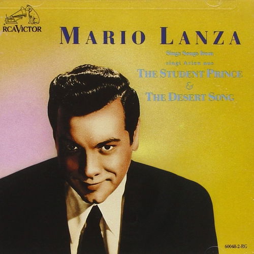 Mario Lanza - Sings Songs From The Student Prince & The Desert Song (CD)