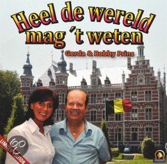 Bobby Prins & Gerda - Heel De Wereld Mag Het Weten (CD)