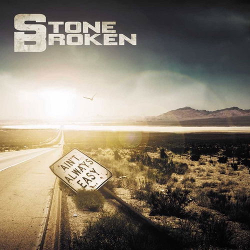 Stone Broken - Ain't Always Easy (CD)