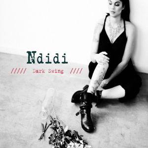 Ndidi - Dark Swing (CD)