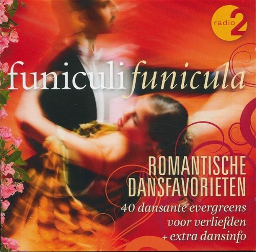 Various - Funiculi Funicula Romantische Dansfavorieten - Radio 2 - 2CD