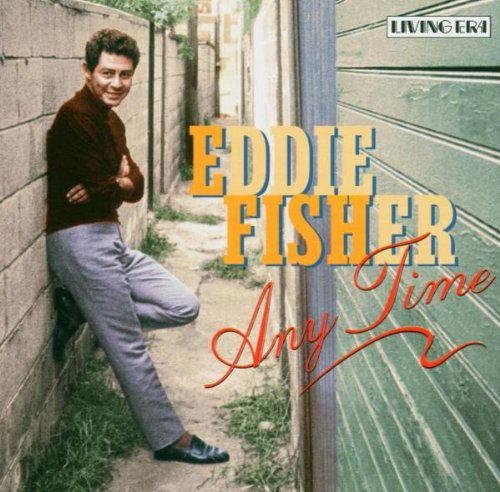 Eddie Fisher - Any Time (CD)