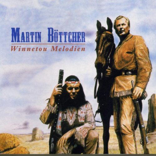 Martin Böttcher - Winnetou Melodien (CD)
