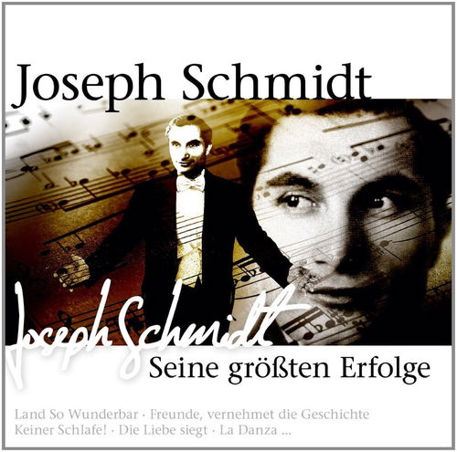 Joseph Schmidt - Seine Grössten Erfolge - 2CD