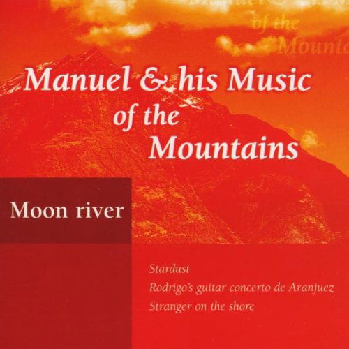 Manuel & His Music Of The Mountains - Moon River (CD)