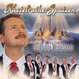 Kastelruther Spatzen - Berg Ohne Wiederkehr (CD)