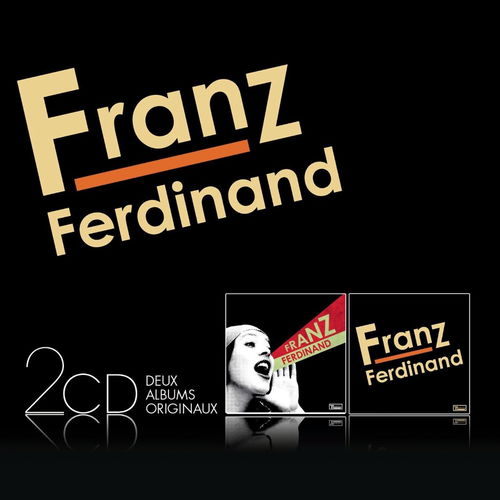 Franz Ferdinand - Franz Ferdinand / You Could Have It So.. (CD)