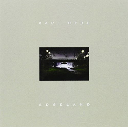 Karl Hyde - Edgeland (CD)