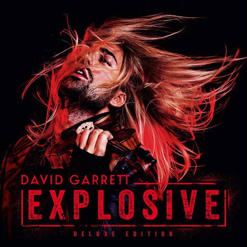 David Garrett - Explosive (Deluxe) (CD)