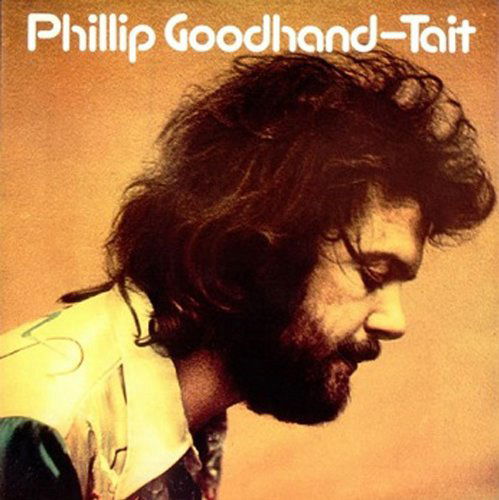 Phillip Goodhand-Tait - Phillip Goodhand-Tait (Japanese) (CD)