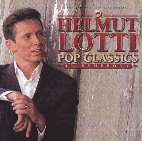 Helmut Lotti - Pop Classics In Symphony (CD)