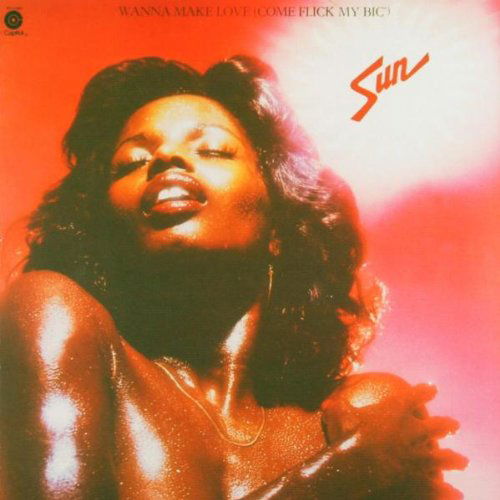 Sun - Wanna Make Love (CD)