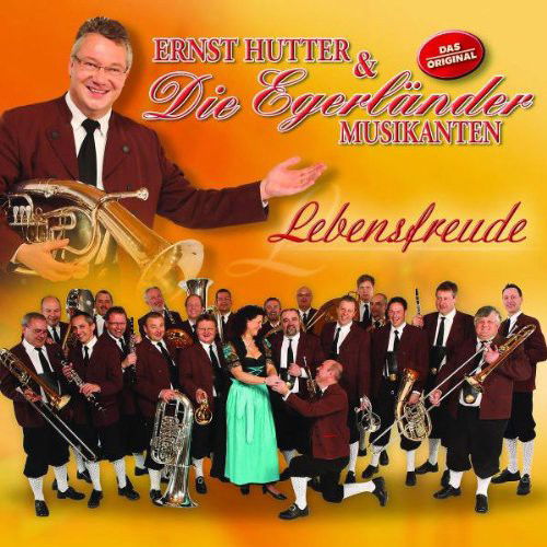 Ernst Hutter & Die Egerländer Musikanten - Lebensfreude (CD)