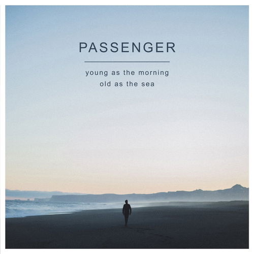 Passenger - Young As The Morning Old As The Sea (CD)