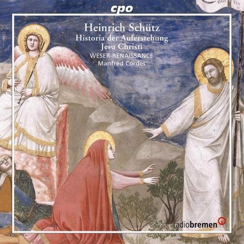 Schütz / Weser Renaissance - Historia Der Auferstehung Jesu Christi (CD)